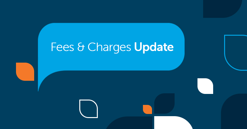 Fees & Charges Update